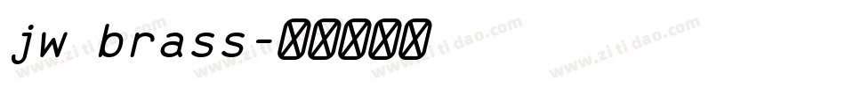 jw brass字体转换